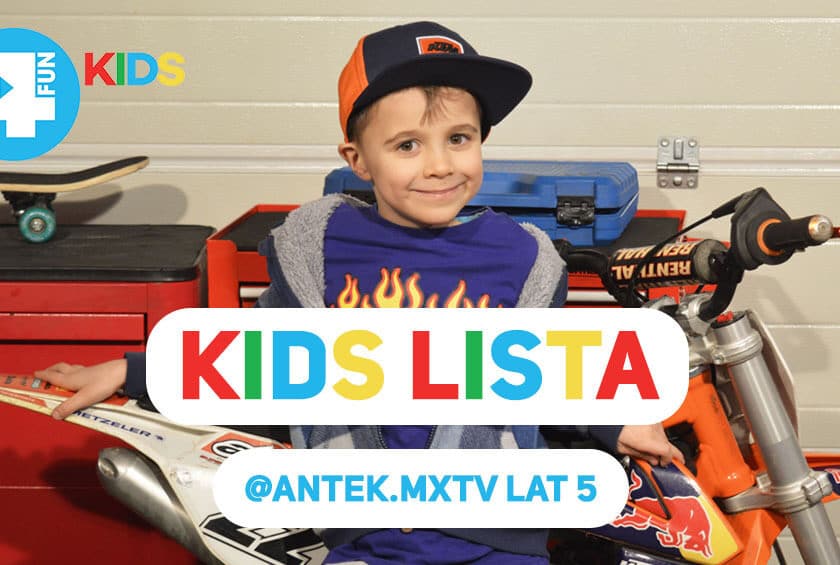 KIDS LISTA: Twoje dziecko prezenterem 4FUN KIDS! W tym tygodniu AntekMXtv
