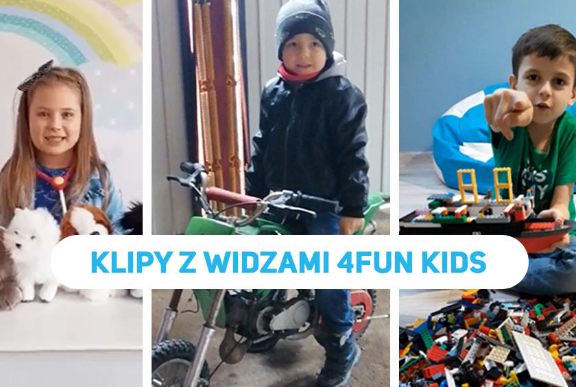 Klipy z widzami 4FUN KIDS! Zobacz je wszystkie!