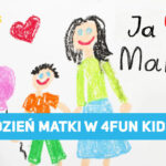 Świętujcie Dzień Matki 2021 w 4FUN KIDS! Czekają nagrody!