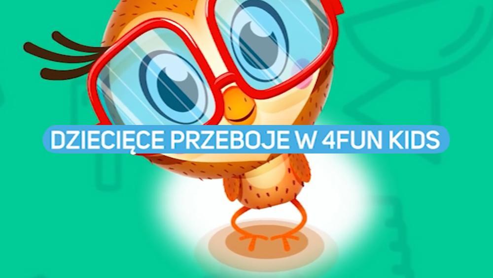 Dziecięce Przeboje w 4FUN KIDS