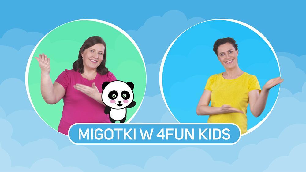 Migotki w 4FUN KIDS