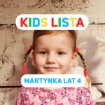 KIDS LISTA: Twoje dziecko prezenterem 4FUN KIDS! W tym tygodniu Martynka z Sierakowa