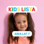 Kids Lista: Twoje dziecko prezenterem 4FUN KIDS! W tym tygodniu Ania z Rudy Śląskiej