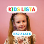 Kids Lista: Twoje dziecko prezenterem 4FUN KIDS! W tym tygodniu Nadia z Ciborza