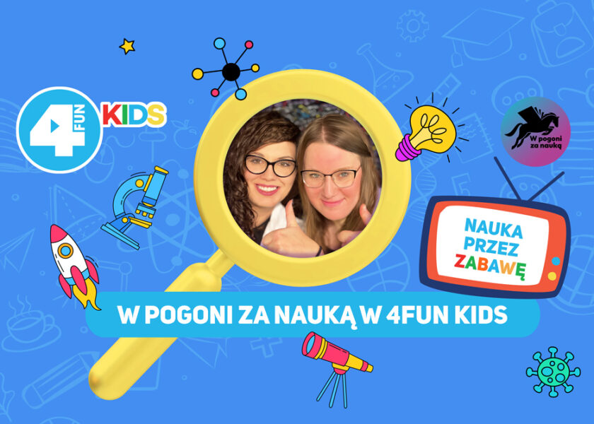Nauka nie musi być nudna. Poznajcie świat przez zabawę z programem W POGONI ZA NAUKĄ.