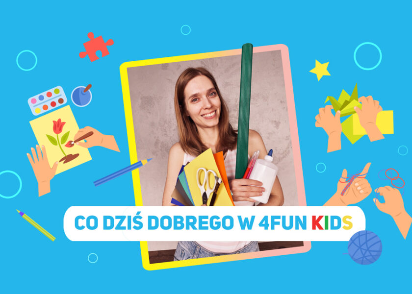 Zero nudy, maksimum pomysłów – CO DZIŚ DOBREGO podbija serca rodziców