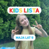Kids Lista: Twoje dziecko prezenterem 4FUN KIDS! W tym tygodniu Maja z Raszkowa